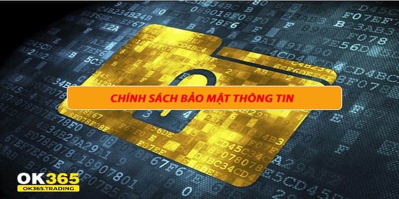 Chính sách bảo mật OK365 đảm bảo an toàn toàn vẹn