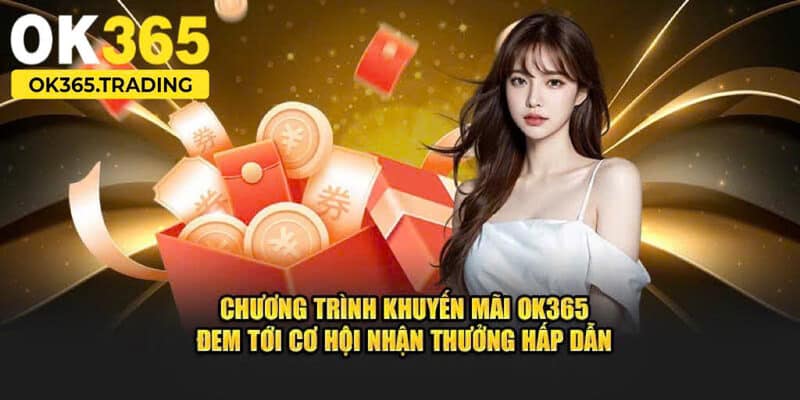 Hướng dẫn cụ thể về cách thức tham gia vào khuyến mãi OK365